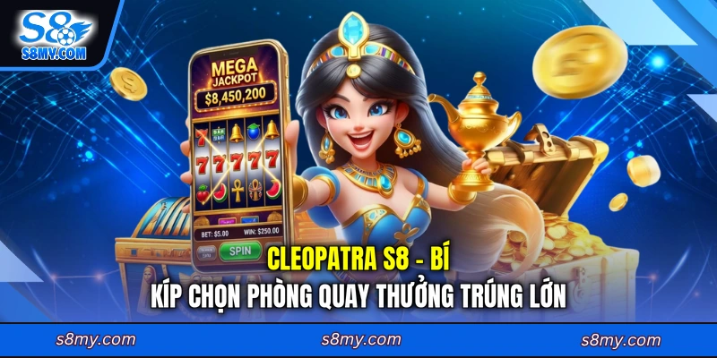 Cleopatra S8