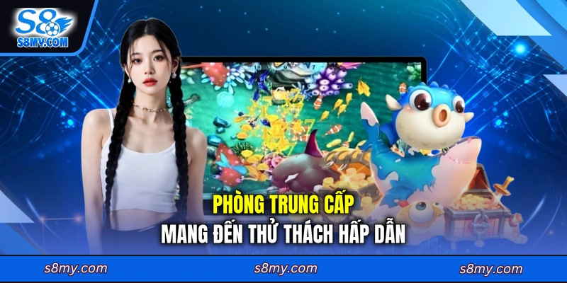 Phòng trung cấp mang đến thử thách hấp dẫn