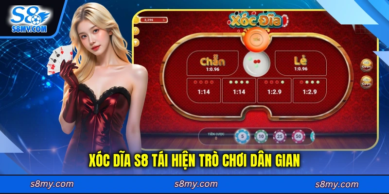 Xóc Dĩa S8 tái hiện trò chơi dân gian